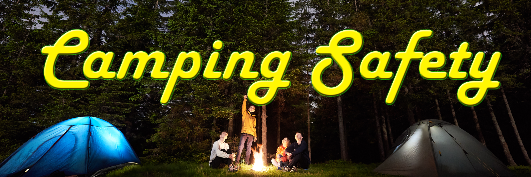 Camping Safety - family sitting around campfire next to a tent